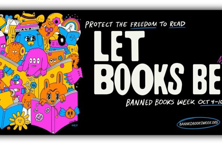 Banned Books Week Asks a Simple Question: Who Gets to Decide What We Read?